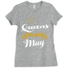 queens are born in may Ladies Fitted T-Shirt