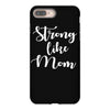 strong like mom iPhone 8 Plus
