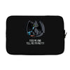 feed me and tell me i'm pretty Laptop sleeve