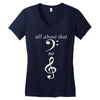 all about that bass no treble Women's V-Neck T-Shirt