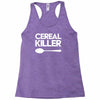 cereal killer Racerback Tank
