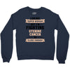 I am Not Super Woman But I'm Fighting Uterine Cancer So Close Enough Crewneck Sweatshirt