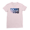 Dobre Twins Ladies Fitted T-Shirt