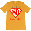 bob is super dad T-Shirt