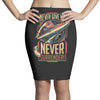 never surrender Pencil Skirts