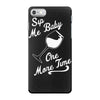 sip me baby one more time wine glass iPhone 7 Case