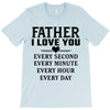 I Love You Father T-Shirt