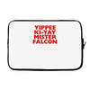 yippee ki yay mister falcon Laptop sleeve