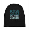 do you like coffee Baby Beanies