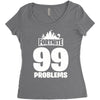 fortnite 99 problems Women's Triblend Scoop T-shirt