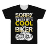 Sorry This Girl Is Already Takenby a Cool And Biker All Over Men's T-shirt
