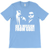 the blues brothers inspired on a mission from god funny T-Shirt