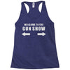 welcome to the gun show Racerback Tank