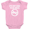 it's not cool to be cruel no bullies Baby Onesie