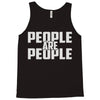people are people Tank Top