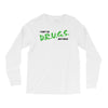 I Don't Do Drugs I Just Smoke Weed Long Sleeve Shirts