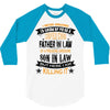 Super Cool Father In Law Of A Freaking Awesome Son In Law 3/4 Sleeve Shirt