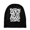 born to be awesome Baby Beanies