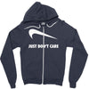 just don't care Zipper Hoodie