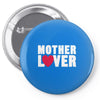mother lover Pin-back button