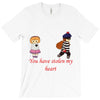 you have stolen my heart 2 T-Shirt