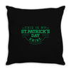 this is my st. patrick's day shirt Throw Pillow