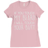 moustache touch my beard Ladies Fitted T-Shirt