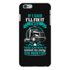 If I Said I Will Fix It I Will iPhone 6/6s Plus Case