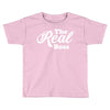 The Real Boss Toddler T-shirt