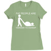 fat people are harder to kidnap funny Ladies Fitted T-Shirt
