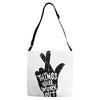 things will work out Adjustable Strap Totes