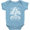 Opa The Man The Myth The Legend Baby Onesie