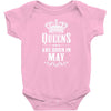 Queens Are Born In May Infant Clothing