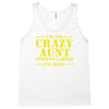 i'm the crazy aunt everyone warned you about Tank Top