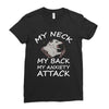 MY NECK MY BACK MY ANXIETY ATTACK Ladies Fitted T-Shirt