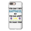 you can't buy happiness, but you can adopt a cat and that's pretty muc iPhone 8 Plus