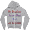 my daughter knows best shes anengineer Zipper Hoodie