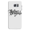 mother of dragons (2) Samsung Galaxy S7