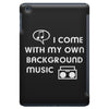 i come with my own iPad Mini