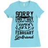 This Guy Is Taken By A Super Sexy February Girlfriend Ladies Fitted T-Shirt