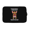 be the person your dog thinks you are Laptop sleeve