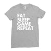 eat sleep game repeat Ladies Fitted T-Shirt