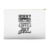 This Guy Is Taken By A Super Sexy July Girlfriend Accessory Pouches