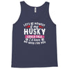 if my husky could talk Tank Top