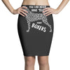 you can never have too many boxers Pencil Skirts