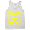 that's a horrible idea what time Tank Top