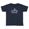 good things come to those who bait Toddler T-shirt