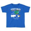 vegetables are what food eats Toddler T-shirt