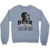 Beer A Way Of Life Crewneck Sweatshirt