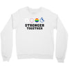 Stronger Together Crewneck Sweatshirt